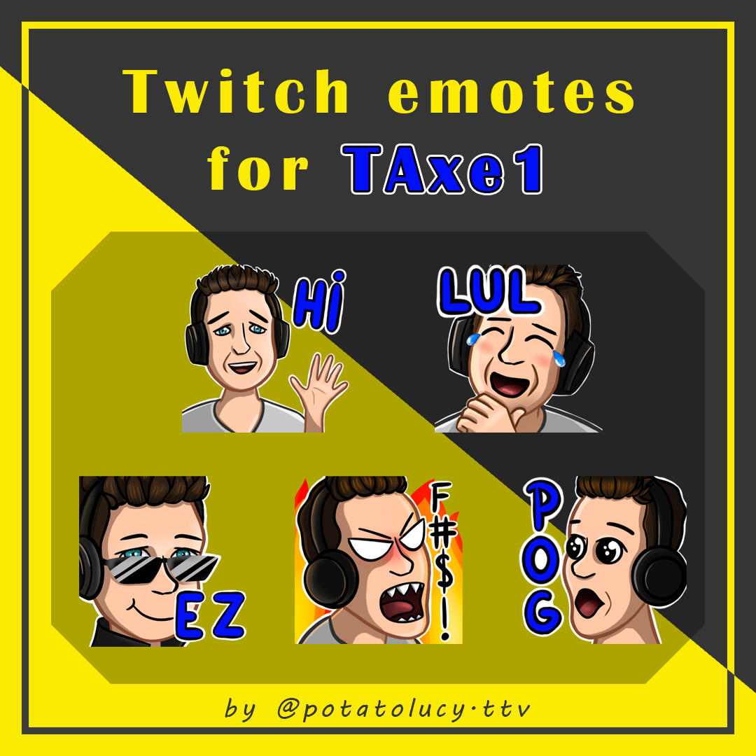 Twitch Emotes - TAxe1